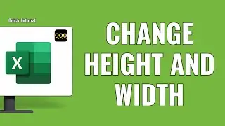 How to Change Row Height and Column Width in Excel