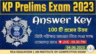 KP PRELIM 2023 ।। ANSWER KEY || প্রিলি পরীক্ষার সমাধান ।। 