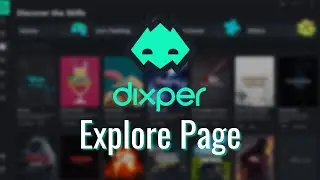Dixper Explore Tab Explanation