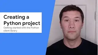 Getting started with the Python client library - Creating a Python project