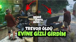 GTA 5 TREVOR ÖLDÜKTEN SONRA EVİNİ ZİYARET!