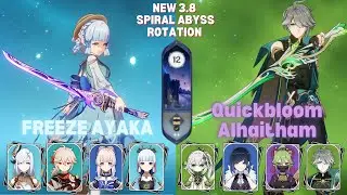 C0 Ayaka Freeze & C0 Alhaitham Quickbloom NEW 3.8 Spiral Abyss Rotation | Genshin Impact