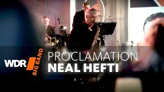 Neal Hefti - Proclamation | WDR BIG BAND