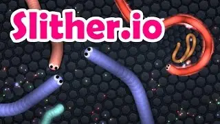Slither.io | The New Agar.io