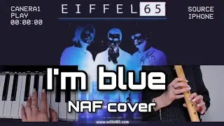 I'm blue - Eiffel 65 | Native American flute cover | NAF nakai tabs | Fingering chart