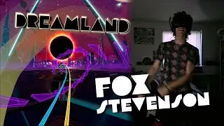 Synth Riders | Fox Stevenson - Dreamland [1.2x]