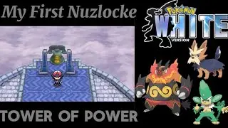 Tower of Power: Pokemon White Nuzlocke