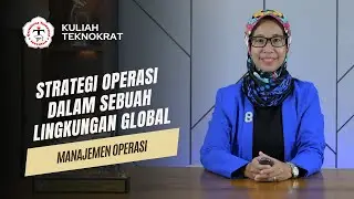 Strategi Operasi Dalam Sebuah Lingkungan Global - MANAJEMEN OPERASI