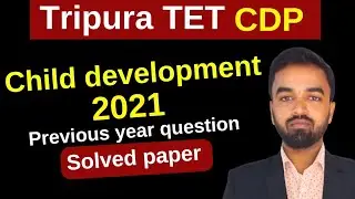Tripura TET CDP -2021 question paper solution