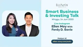 Smart Business & Investing Talk - Ellen May With Ferdy D. Savio
