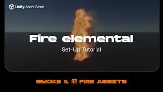 Zibra Smoke & Fire. Fire Elemental Asset Set-up. Unity Tutorial