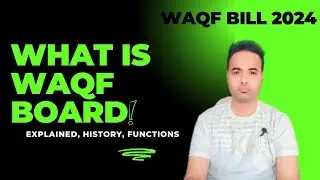 What Does the Waqf Mean | Waqf Bill 2024 को समझे | जाने सब कुछ Waqf #waqfboard #waqfbill