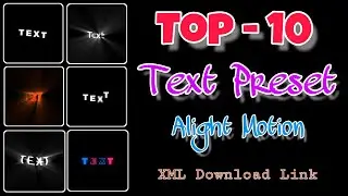 Top - 10 Text Preset | Text Effect | Alight Motion