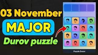 03 November 2024 Major Puzzle Durov Solved 💯✅ | Get 5000+700+500 stars