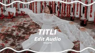 Titli || Edit Audio || Chennai Express || Rivyaedits
