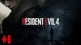 Resident Evil 4 -  Part 8 - The Castle is... pleasant...