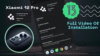 Install Anciant Os GSI in Xiaomi Mi 12 Pro Custom Rom | FLASH ANY GSI |