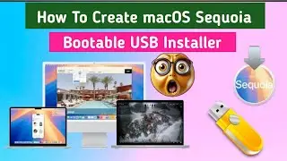 How To Create macOS Sequoia Bootable USB 