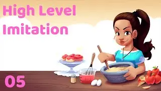 High Level Imitation | Game Design Basics | Ep 05