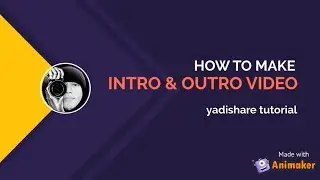 Cara Membuat Intro Dan Outro Video Dengan Cepat Dan Mudah Menggunakan Animaker