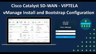 vMANAGE INSTALL AND BOOTSTRAP CONFIGURATION - SD-WAN VIPTELA