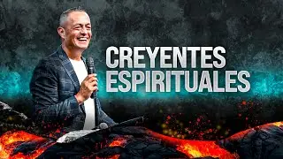 Creyente espiritual | Pastor Gustavo Ortega | 2025