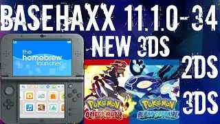 (Complete) How To Access HomeBrew On 11.1.0-34 - 2DS 3DS New 3DS - Omega/Alpha ORAS BaseHaxx