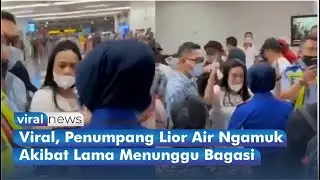 Viral, Penumpang Lior Air Ngamuk Akibat Lama Menunggu Bagasi