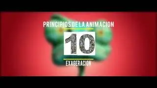 12 Principios Básicos de la Animación | Twelve Basic Principles of Animation
