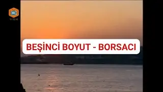 Beşinci Boyut - Borsacı