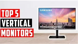 ✅Top 5: Best vertical monitors [2025]