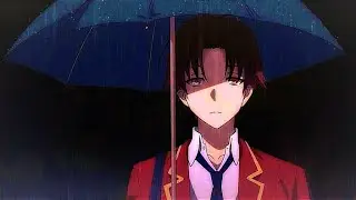 Ayonokoji | Classroom of the Elite [AMV/EDIT] 4K On My Own