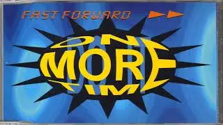 Fast Forward - One More Time (Dance Mix) :)