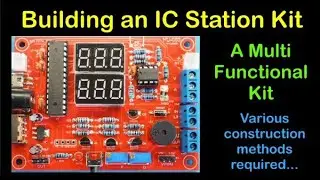 IC Station Multifunction Kit  - Ideal beginners project - #192