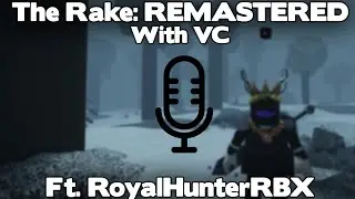 The Rake Remastered But With VC - The Rake Remastered (Roblox) Ft. 