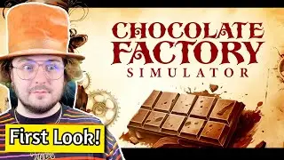 Our FIRST LOOK At Upcoming Chocolate Factory Simulator!