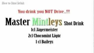 How To Master Mintleys Shot Drink