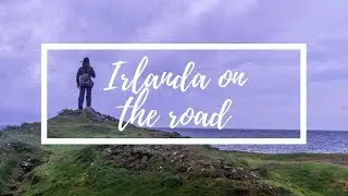 Irlanda in tenda - un viaggio on the road