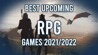 Best Upcoming RPG Games 2021/2022 | Top 19 New RPGs