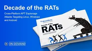 Webinar: Decade of the RATs: Corporate Espionage Attacks