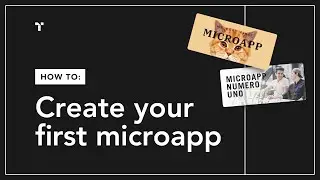 Creating Your First MicroApp
