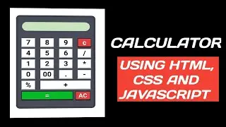 How to make calculator with html css3 and JavaScript