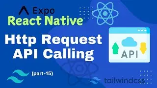 Mastering API Calls in React Native Expo | Data Fetching with HTTP GET Method | part - 15