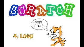 4. Scratch Tutorial in Hindi - Loop