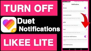 How to turn off duet notifications on likee lite||Likee lite tutorials||Like lite settings