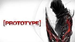 PROTOTYPE - ФИНАЛ / Cтрим [#5]