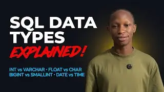 SQL Data Types Explained for Beginners | INT vs BIGINT, CHAR vs VARCHAR & More
