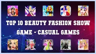 Top 10 Beauty Fashion Show Game Android Games