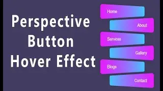 Perspective Button Hover Effect | css perspective hover effect | Perspective hover effect animation.