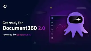 Document360 2.0 : Powered by Generative AI